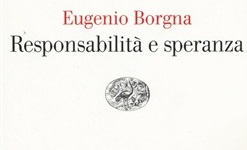 Responsabilità e speranza: un libro di Eugenio Borgna