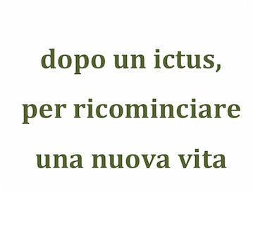 Riabilitazione ictus Milano: il 75% delle persone sopravvive, ma cosa fare per riprendere una vita “normale”?