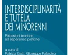 Presentazione del libro: Interdisciplinarietà e tutela dei minorenni riflessioni teoriche ed esperienze pratiche